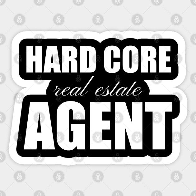 Hard Core Real Estate Agent Sticker by REG